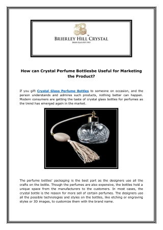 How can Crystal Perfume Bottlesbe Useful for Marketing the Product?