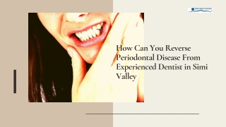 How Can you Reverse Periodontal Disease from Experienced Dentist in Simi Valley