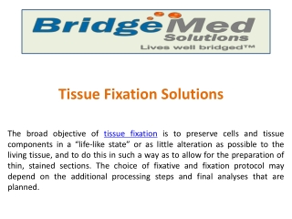 Tissue Fixation Solutions