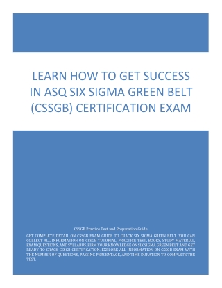 Learn How to Get Success in ASQ Six Sigma Green Belt (CSSGB) Certification Exam