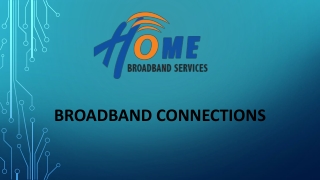 Broadband Connections