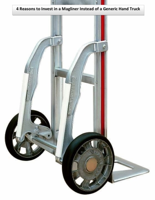 4 Reasons to Invest in a Magliner Instead of a Generic Hand Truck