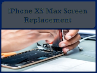 iPhone XS Max Screen Replacement