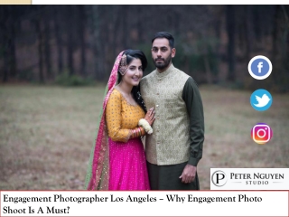 Engagement Photographer Los Angeles – Why Engagement Photo Shoot Is A Must