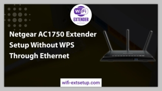 Best Definitive Guide On Netgear AC1750 Wifi Mesh Extender Setup