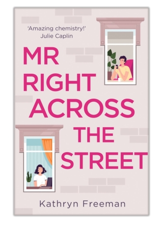 Mr Right Across the Street By Kathryn Freeman PDF Download