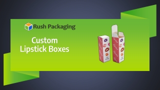 Custom Lipstick Boxes