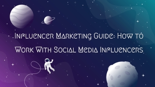 Influencer Marketing Guide: How to Work With Social Media Influencers