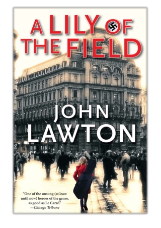 A Lily of the Field By John Lawton PDF Download