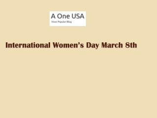 International Women’s Day March 8th - www.aoneusa.com