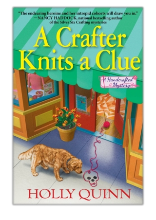 A Crafter Knits a Clue By Holly Quinn PDF Download