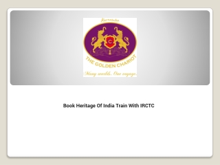 Book Heritage Of India Train With IRCTC