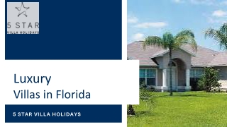 Luxury Villas in Florida- 5 Star Villa Holidays