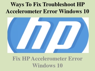 Ways To Fix Troubleshoot HP Accelerometer Error Windows 10