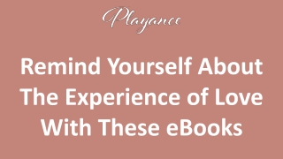 Remind Yourself About The Experience of Love With These eBooks