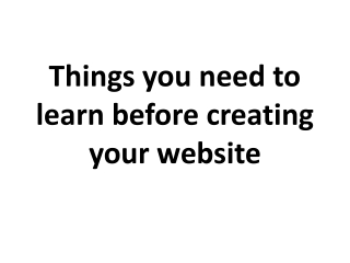 Things you need to learn before creating your website