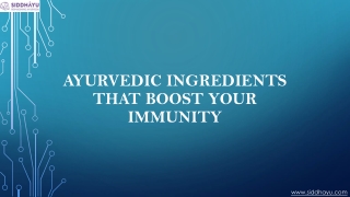 Ayurvedic Ingredients That Boost Your Immunity