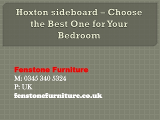 Hoxton sideboard – Choose the Best One for Your Bedroom