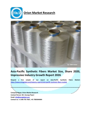 Asia-Pacific Synthetic Fibers Market Report 2020: By Key Players, Application, Type, Market Share, Forecast to 2026