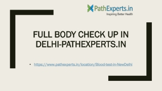 Full Body Check-up in Delhi-Pathexperts.in