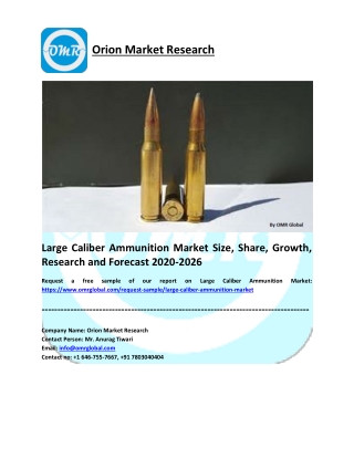 Large Caliber Ammunition Market Share, Trends, Size, Research and Forecast 2020-2026