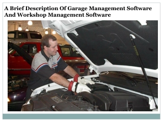 A Brief Description Of Garage Management Software And Workshop Management Software