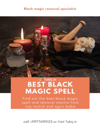 Powerful Black magic Specialist: Get best Black magic removal spells