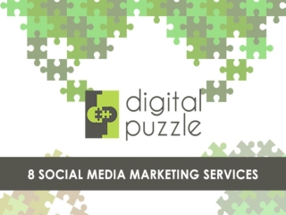 8 social media marketing services offered by Digital Puzzle