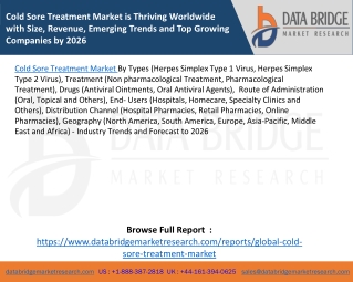 Cold Sore Treatment Market is Thriving Worldwide with Size, Revenue, Emerging Trends and Top Growing Companies by 2026