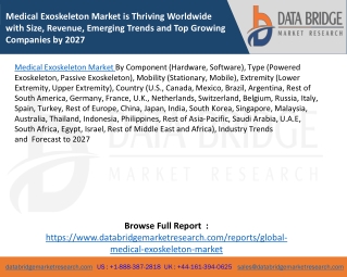 Medical Exoskeleton Market is Thriving Worldwide with Size, Revenue, Emerging Trends and Top Growing Companies by 2027