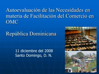 Autoevaluación de las Necesidades en materia de Facilitación del Comercio en OMC República Dominicana