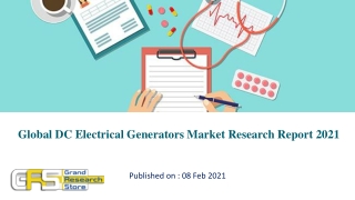 Global DC Electrical Generators Market Research Report 2021