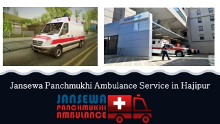 Take Ambulance Service in Hajipur with World-Level Medical Assistance