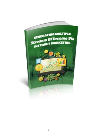 Generating Multiple Streams Of Income Via Internet Marketing