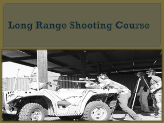 Long Range Shooting Course