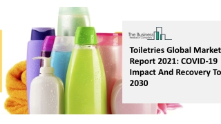 Toiletries Market Size, Growth, Opportunity and Forecast to 2030