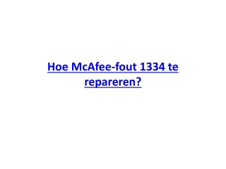 ​Hoe McAfee-fout 1334 te repareren?