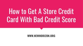 How to Get A Store Credit Card With Bad Credit Score