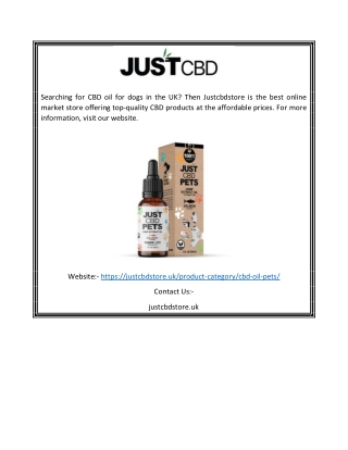 cbd oil for dogs uk|Justcbdstore.uk