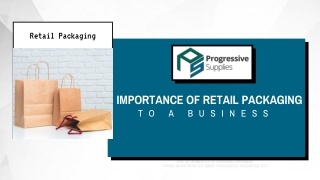 Importance Of Retail Packaging To A Business