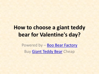 How to choose a Giant Teddy Bear for Valentine