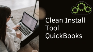 Re-install QuickBooks Using Clean Install Tool