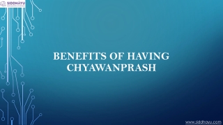 Benefits of Having Chyawanprash