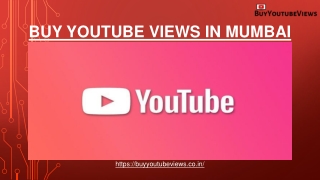 Which is the best company for buy youtube views in Mumbai