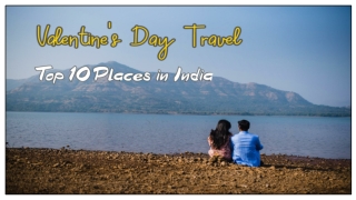 Valentine's Day Travel - Top 10 Places in India To Explore 2021