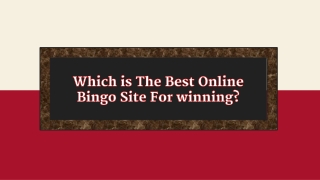 Which is The Best Online Bingo Site For winning?