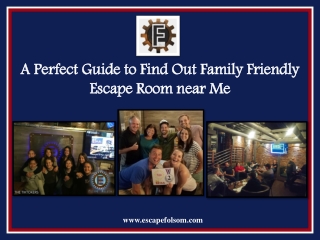 A Perfect Guide to Find Out Family Friendly Escape Room near Me