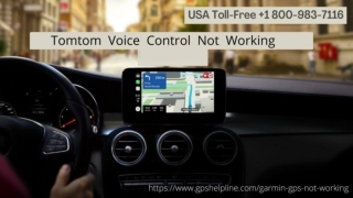 Tomtom Voice Control Stopped Working? Call 1 8009837116