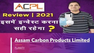 Assam Carbon Products Limited Pre IPO