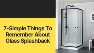 7-Simple Things To Remember About Glass Splashback